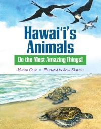 Book Cover for Hawaii's Animals Do the Most Amazing Things! by Marion Coste