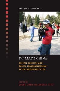 Book Cover for DV-Made China by Zhen Zhang, Angela Zito