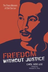 Book Cover for Freedom Without Justice by Chol Soo Lee, Los Angeles University of California