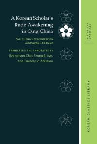 Book Cover for A Korean Scholar's Rude Awakening in Qing China by Chega Pak
