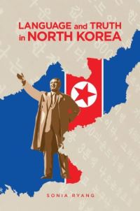 Book Cover for Language and Truth in North Korea by Sonia Ryang