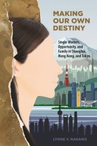 Book Cover for Making Our Own Destiny by Lynne Y Nakano