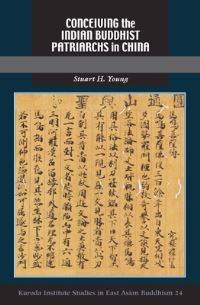 Book Cover for Conceiving the Indian Buddhist Patriarchs in China by Stuart H Young