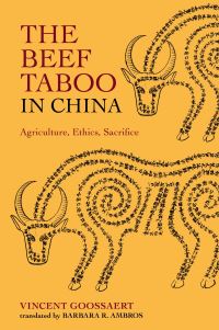Book Cover for The Beef Taboo in China by Vincent Goossaert