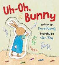 Book Cover for Uh-Oh, Bunny by Pamela Kennedy