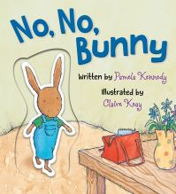 Book Cover for No, No, Bunny by Pamela Kennedy