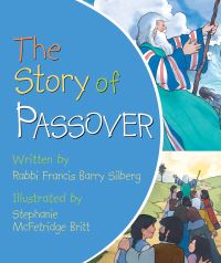 Book Cover for The Story of Passover by Francis Barry Silberg