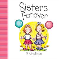 Book Cover for Sisters Forever by P K Hallinan