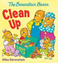 Book Cover for The Berenstain Bears Clean Up by Mike Berenstain