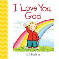 Book Cover for I Love You, God by P K Hallinan