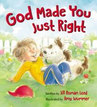 Book Cover for God Made You Just Right by Jill Roman Lord