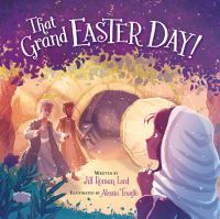 Book Cover for That Grand Easter Day! by Jill Roman Lord