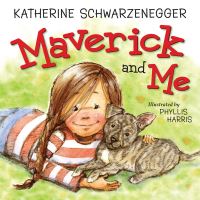 Book Cover for Maverick and Me by Katherine Schwarzenegger