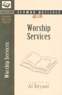 Book Cover for Worship Services by Al Bryant