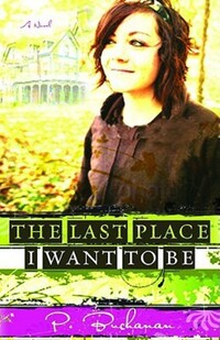 Book Cover for The Last Place I Want to Be by Paul Buchanan