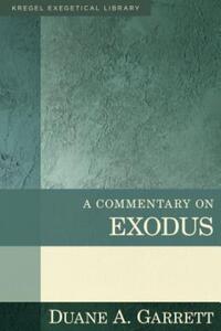 Book Cover for A Commentary on Exodus by Duane A Garrett