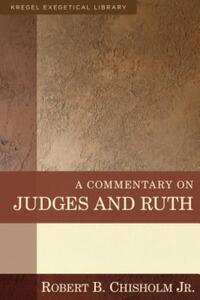 Book Cover for A Commentary on Judges and Ruth by Robert B Chisholm