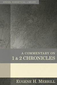 Book Cover for A Commentary on 1 & 2 Chronicles by Eugene H Merrill