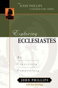 Book Cover for Exploring Ecclesiastes by John Phillips, Jim Hastings