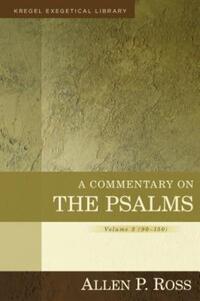 Book Cover for A Commentary on the Psalms. Volume 3 90-150 by Allen P Ross