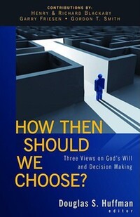 Book Cover for How Then Should We Choose? by Douglas S Huffman