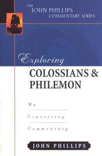 Book Cover for Exploring Colossians & Philemon by John Phillips
