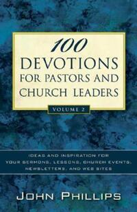 Book Cover for 100 Devotions for Pastors and Church Leaders by John Phillips