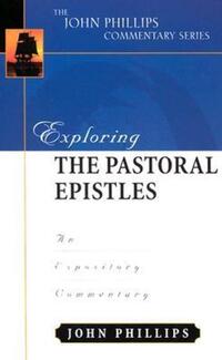 Book Cover for Exploring the Pastoral Epistles by John Phillips