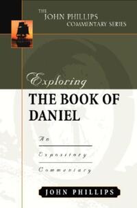Book Cover for Exploring the Book of Daniel by John Phillips