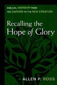 Book Cover for Recalling the Hope of Glory by Allen P Ross