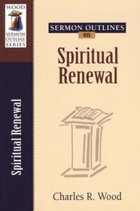 Book Cover for Sermon Outlines on Spiritual Renewal by Charles R Wood