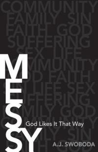 Book Cover for Messy by A J Swoboda
