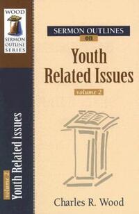 Book Cover for Sermon Outlines on Youth Related Issues by Arnold Ytreeide