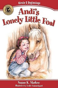 Book Cover for Andi's Lonely Little Foal by Susan K Marlow, Leslie Gammelgaard