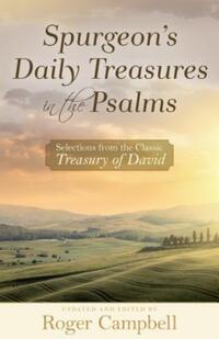 Book Cover for Spurgeon's Daily Treasures in the Psalms by Roger F Campbell, C H Spurgeon