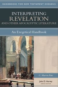 Book Cover for Interpreting Revelation and Other Apocalyptic Literature by C Marvin Pate