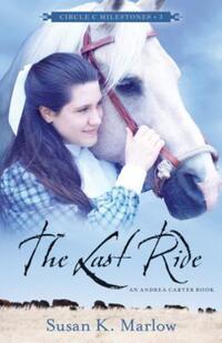 Book Cover for The Last Ride by Susan K Marlow