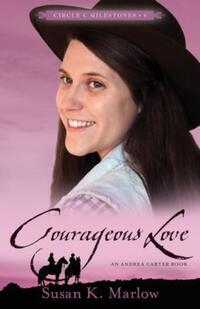 Book Cover for Courageous Love by Susan K Marlow