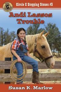 Book Cover for Andi Lassos Trouble by Susan K Marlow