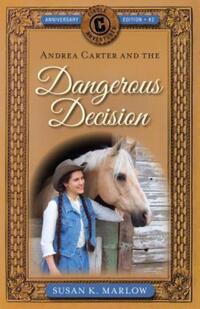 Book Cover for Andrea Carter and the Dangerous Decision by Susan K Marlow