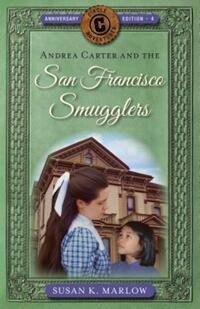 Book Cover for Andrea Carter and the San Francisco Smugglers by Susan K Marlow