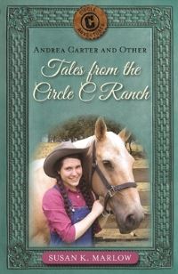 Book Cover for Andrea Carter and Other Tales from the Circle C Ranch by Susan K Marlow