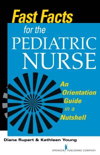 Book Cover for Fast Facts for the Pediatric Nurse by Diana L Rupert, Kathleen Young