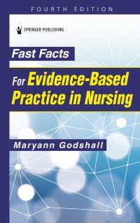 Book Cover for Fast Facts for Evidence-Based Practice in Nursing by Maryann Godshall