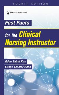 Book Cover for Fast Facts for the Clinical Nursing Instructor by Eden Zabat Kan, Susan StablerHaas