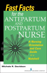 Book Cover for Fast Facts for the Antepartum and Postpartum Nurse by Michele R Davidson