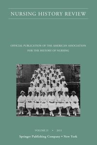 Book Cover for Nursing History Review, Volume 21 by Patricia DAntonio