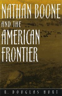 Book Cover for Nathan Boone and the American Frontier Volume 1 by RDouglas Hurt