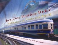 Book Cover for Just One Restless Rider by Carlos A Schwantes
