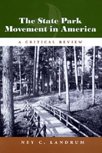 Book Cover for The State Park Movement in America by Ney C Landrum